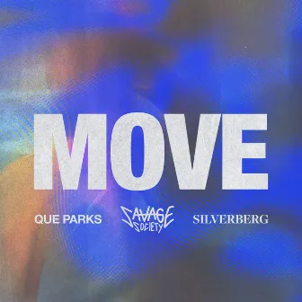 Move by Savage Society