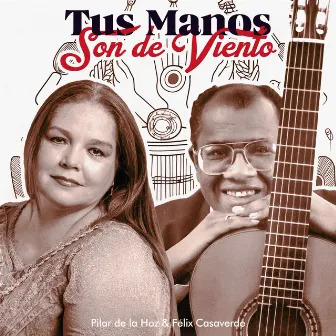 Tus Manos Son De Viento by Pilar de La Hoz