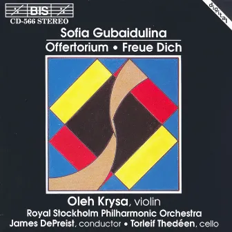 Gubaidulina: Offertorium / Rejoice! Freue Dich by Sofia Gubaidulina