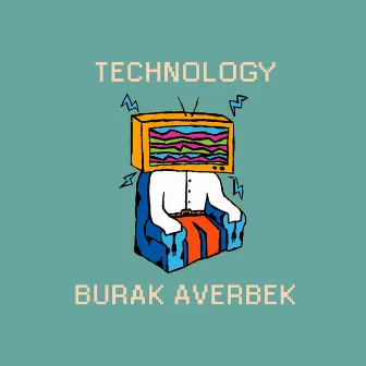 Technology by Burak Averbek