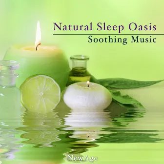 Natural Sleep Oasis - Soothing Music to Help you find the Inner Peace by Natural Sleep Remedies Oasis