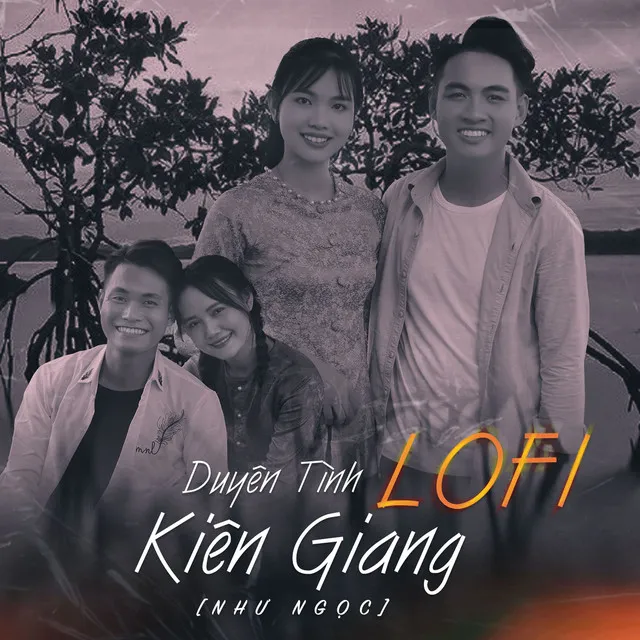 Duyên Tình Kiên Giang - Lofi