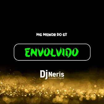 Envolvido by Mc Menor do CT