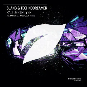 Pad Destroyer by Slang