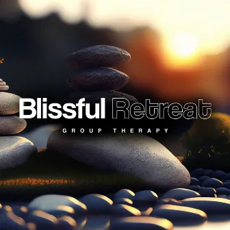 Blissful Retreat by Group Therapy