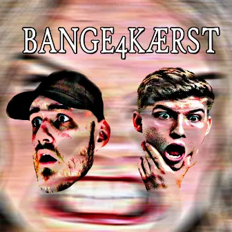 Bange4Kærst by Moarten