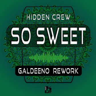 So Sweet (Galdeeno Rework) by Galdeeno