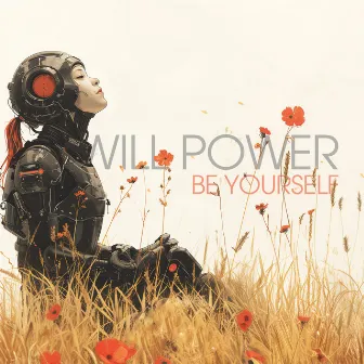 Be Yourself by Will Power