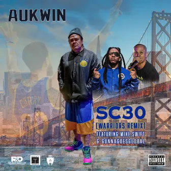 SC30 (Warriors Remix) by Aukwin