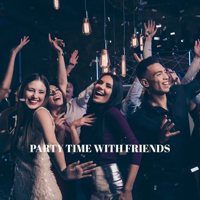 Party Time with Friends - Mix of Jazz Music for Great Fun