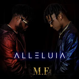 Alléluia by MF