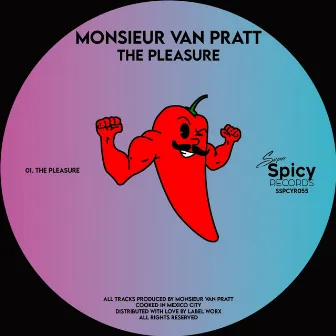 The Pleasure by Monsieur Van Pratt