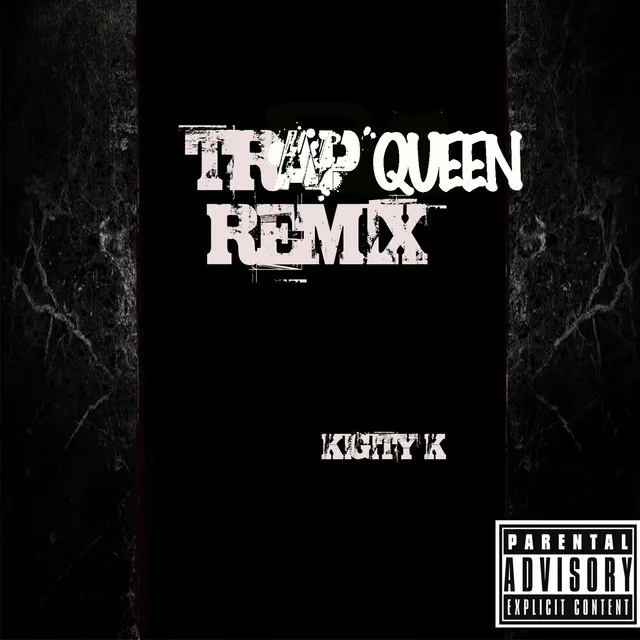 Trap Queen - Remix