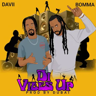 Di Vibes Up by Davii