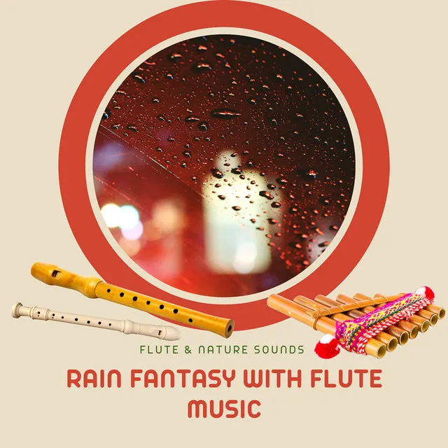 Rain Fantasy with Flute Music