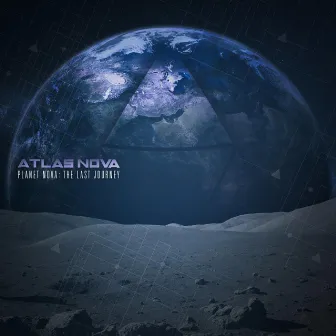 Planet Nova, the Last Journey by Atlas Nova