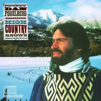 High Country Snows by Dan Fogelberg