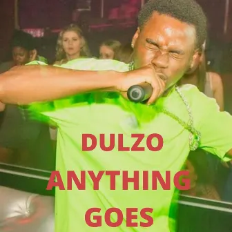 Anything Goes by Dulzo