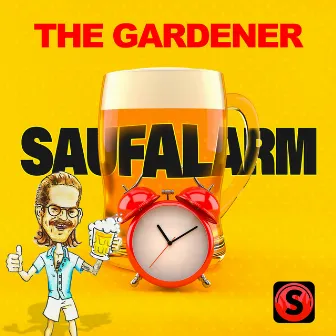 Saufalarm by The Gardener