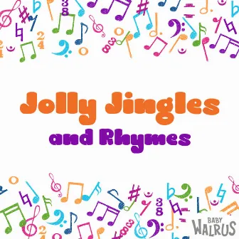 Jolly Jingles and Rhymes by Baby Walrus