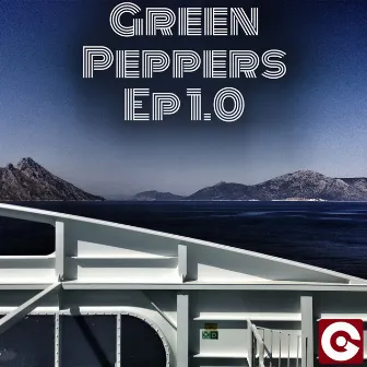 EP 1.0 by Green Peppers