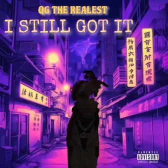 I still got it by QG The Realest