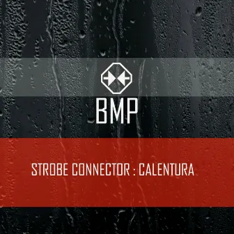 Calentura by Strobe Connector