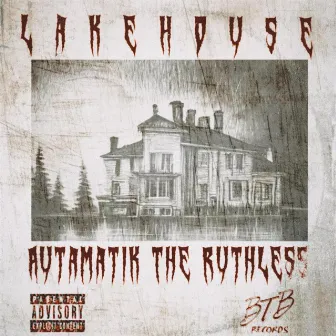 Lakehouse by Autamatik The Ruthless