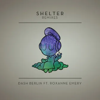 Shelter (Remixes) by Roxanne Emery