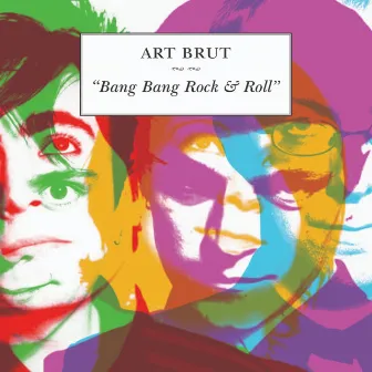 Bang Bang Rock & Roll (Remastered) by Art Brut