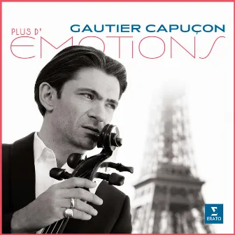 Plus d'émotions by Gautier Capuçon