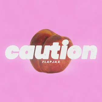 Caution by Flapjax