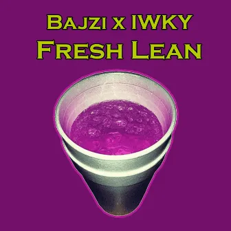 Fresh Lean by Bajzi