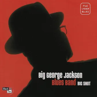 Big Shot by Big George Jackson