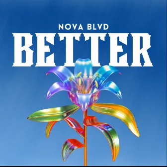 Better by Nova Blvd