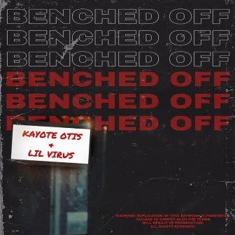 Benched Off by KayOte Otis