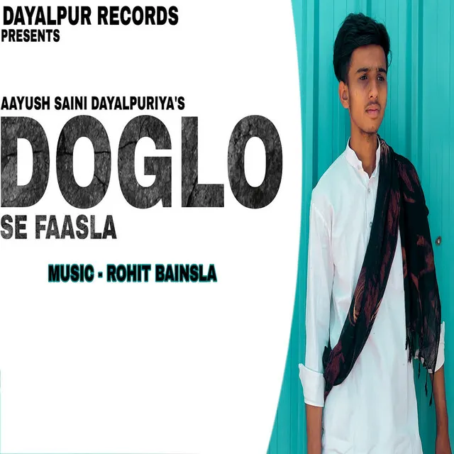 Doglo Se Faasla (feat. Aayush Saini Dayalpuriya)