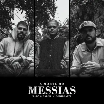 A Morte do Messias by Rato e Ralph