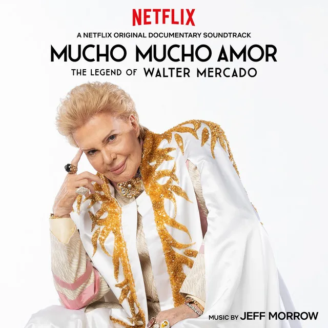 Mucho Mucho Amor: The Legend of Walter Mercado (Original Motion Picture Soundtrack)