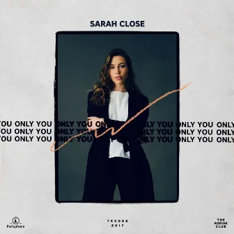 Only You by Sarah Close