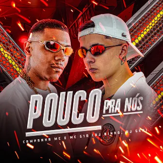 Pouco pra Nós by Campanha MC