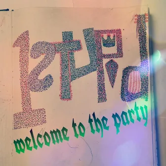 Welcome to the Party by True