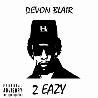 2 Eazy by Devon Blair