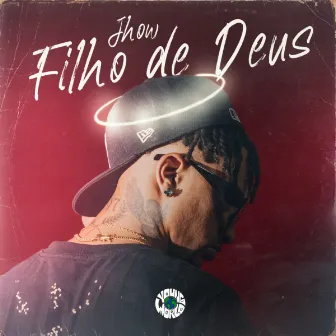 Filho de Deus by Jhow