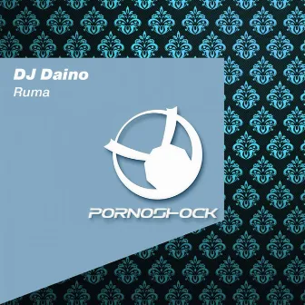 Ruma by DJ Daino