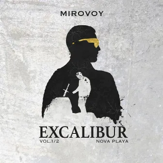 Excalibur, Vol. 1 & 2: Nova Playa by MIROVOY