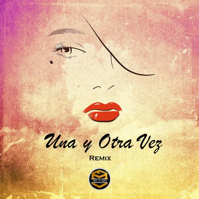 Una y Otra Vez - Remix