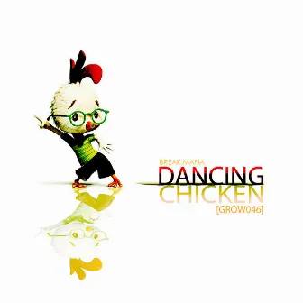 Dancing Chicken by Break Mafia