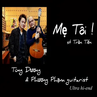 Mẹ Tôi by Phương Phạm Guitarist