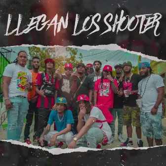 Llegan Los Shooter by Yopo La Grasa